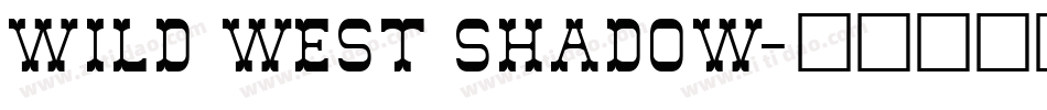 Wild West Shadow字体转换